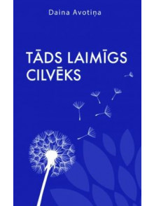 Tāds laimīgs cilvēks Tāds laimīgs cilvēks
