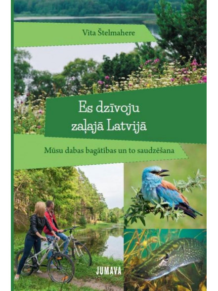 Es dzīvoju zaļajā Latvijā  Es dzīvoju zaļajā Latvijā