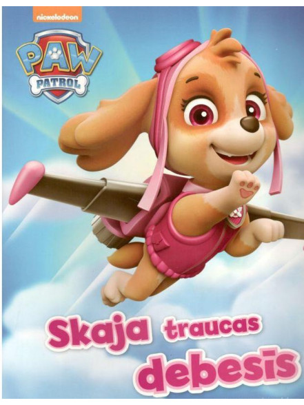 Paw Patrol. Skaja traucas debesīs Paw Patrol. Skaja traucas debesīs