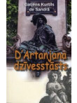 D'Artanjana dzīvesstāsts D'Artanjana dzīvesstāsts