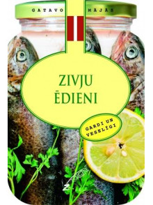 Gatavo mājās. Zivju ēdieni  Gatavo mājās. Zivju ēdieni