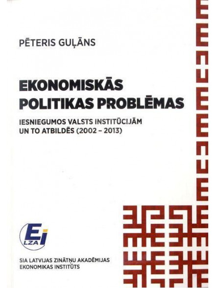 Ekonomiskās politikas problēmas Ekonomiskās politikas problēmas