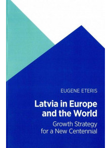 Latvia in Europe and the World