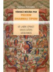 Vēdiskā mācība par pieciem dharmas tipiem Vēdiskā mācība par pieciem dharmas tipiem
