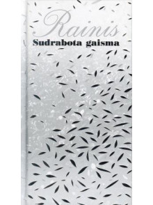 Rainis. Sudrabota gaisma  Rainis. Sudrabota gaisma