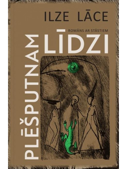 Plēšputnam līdzi. Romāns ar stāstiem