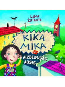 Kika Mika un aizbēgušās ausis