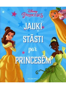 Princeses. Jauki stāsti par princesēm. Disney