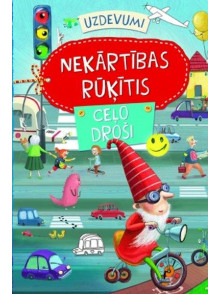 Nekārtības rūķītis ceļo droši. Uzdevumi