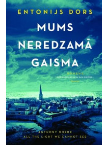 Mums neredzamā gaisma  Mums neredzamā gaisma