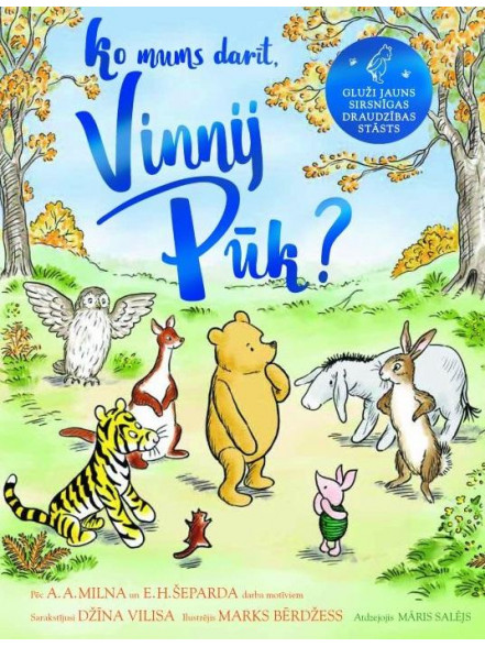 Ko mums darīt, Vinnij Pūk?