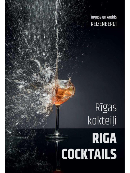 Rīgas kokteiļi /Riga cocktails Rīgas kokteiļi /Riga cocktails
