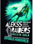 Alekss Raiders III. Skeleta sala Alekss Raiders III. Skeleta sala