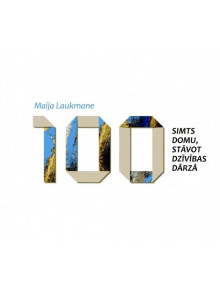 100 domu, stāvot dzīvības dārzā 100 domu, stāvot dzīvības dārzā