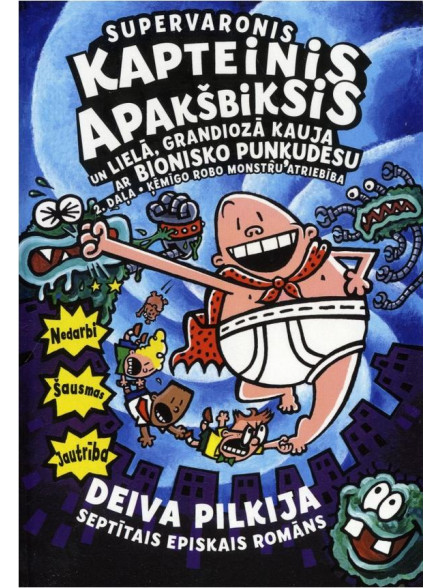 Supervaronis Kapteinis Apakšbiksis VII un Lielā, grandiozā kauja ar bionisko puņķudesu. 2.d Ķēmīgo Robo Monstru atriebība Supervaronis Kapteinis Apakšbiksis VII un Lielā, grandiozā kauja ar bionisko puņķudesu. 2.d Ķēmīgo Robo Monstru atriebība