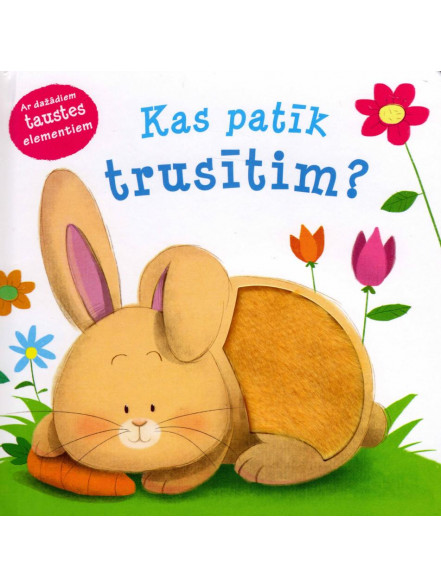 Kas patīk trusītim? Ar dažādiem taustes elementiem 