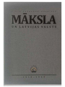 Māksla un Latvijas valsts 1918 -1940