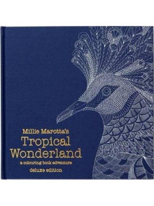 Millie Marotta's Tropical Wonderland Deluxe Edition