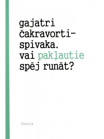 Vai pakļautie spēj runāt?  Vai pakļautie spēj runāt?