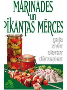 Marinādes un pikantās mērces 