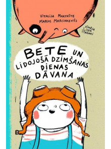 Bete un lidojošā dzimšanas dienas dāvana