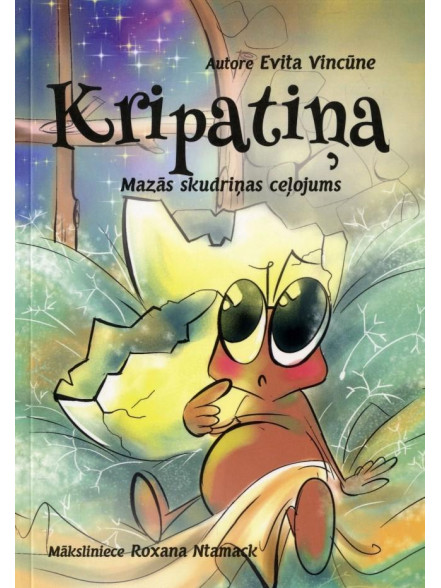 Kripatiņa. Mazās skudriņas ceļojums Kripatiņa. Mazās skudriņas ceļojums