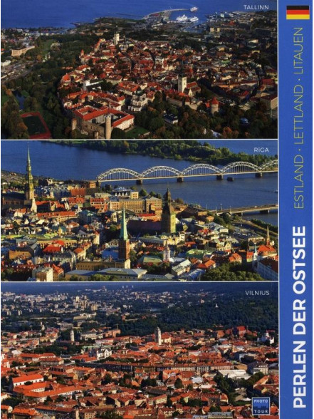 Perlen der Ostsee. Estland. Lettland. Litauen