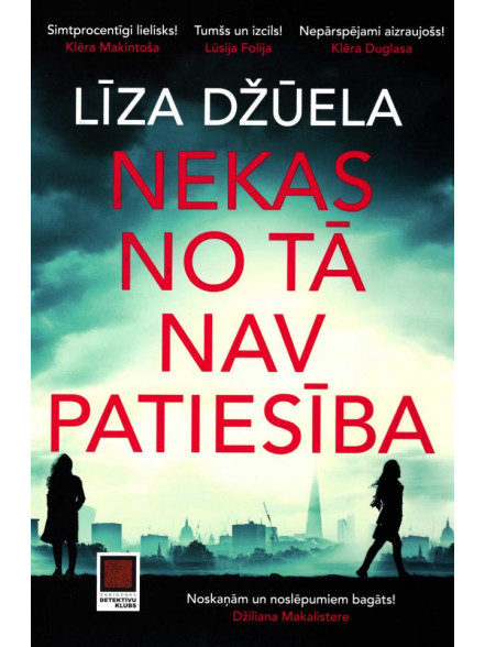 Nekas no tā nav patiesība