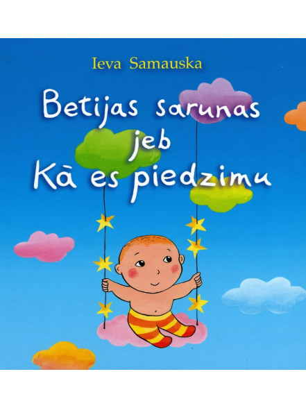 Betijas sarunas jeb Kā es piedzimu