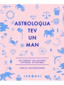 Astroloģija tev un man Astroloģija tev un man