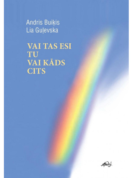 Vai tas esi tu vai kāds cits 