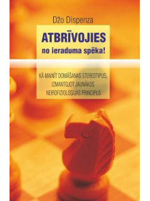 Atbrīvojies no ieraduma spēka! Atbrīvojies no ieraduma spēka!