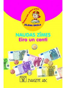 Naudas zīmes. Eiro un centi. Zīlēna skola