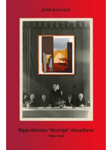 Rīgas dzīvokļu likumīgā izlaupīšana 1944-1949