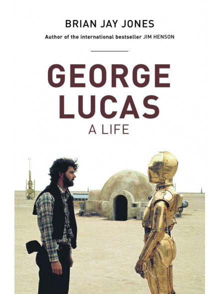 George Lucas. A Life George Lucas. A Life