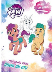 My Little Pony. Krāso ar ūdeni! Tev vajag tikai ūdeni un otu My Little Pony. Krāso ar ūdeni! Tev vajag tikai ūdeni un otu
