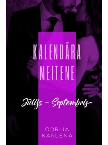 Kalendāra meitene. Jūlijs-septembris