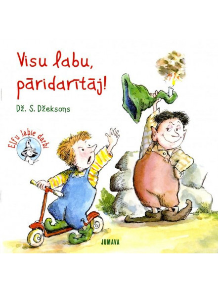 Visu labu, pāridarītāj! Elfu labie darbi Visu labu, pāridarītāj! Elfu labie darbi