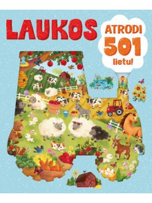 Laukos. Atrodi 501 lietu! 
