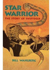 Star Warrior: The Story of Swiftdeer
