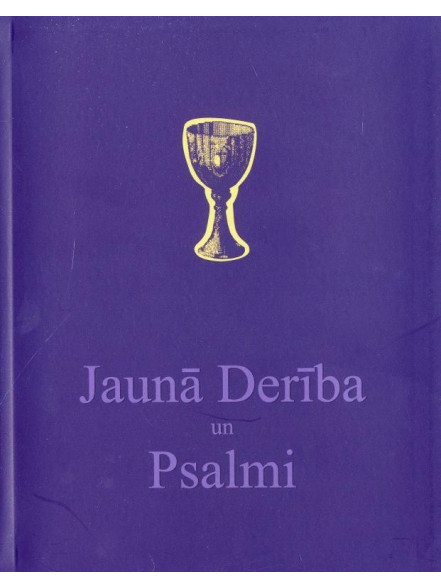 Jaunā Derība un Psalmi Jaunā Derība un Psalmi
