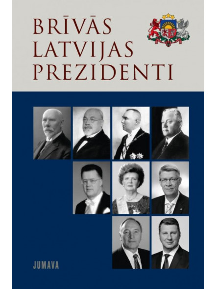 Brīvās Latvijas prezidenti  Brīvās Latvijas prezidenti