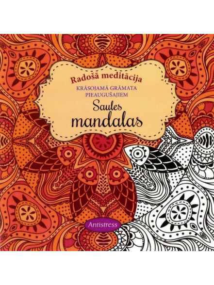 Radošā meditācija. Saules mandalas