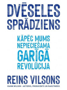 Dvēseles sprādziens. Kāpēc mums nepieciešama garīgā revolūcija Dvēseles sprādziens. Kāpēc mums nepieciešama garīgā revolūcija