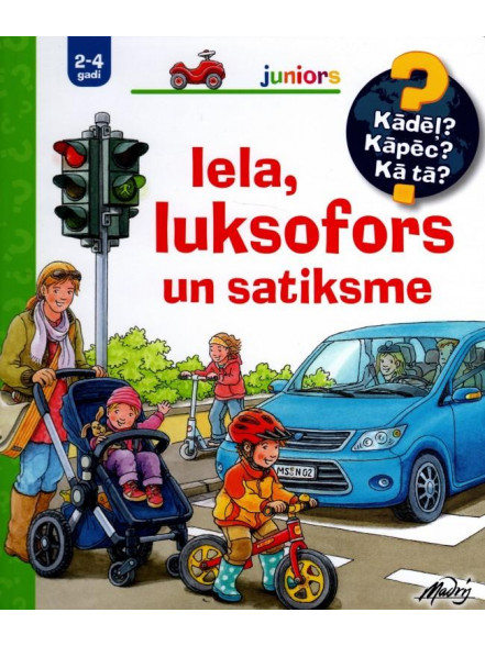 Iela. Luksofors un satiksme