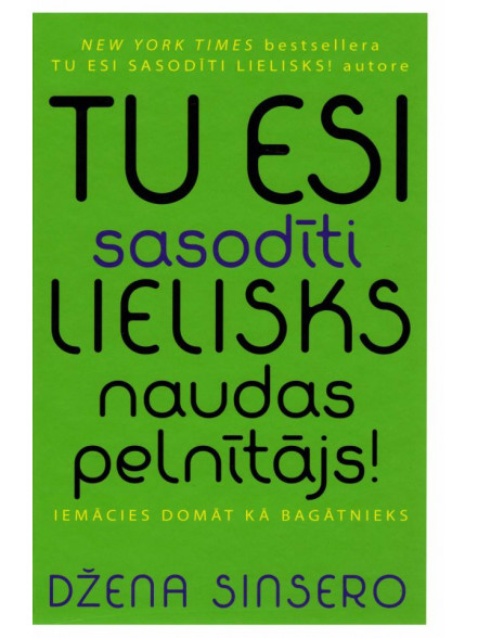 Tu esi sasodīti lielisks naudas pelnītājs