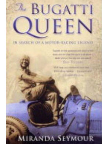 The Bugatti Queen In Search of a Motor-Racing.