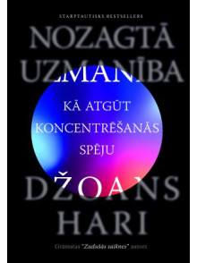 Nozagtā uzmanība. Kā atgūt koncentrēšanas spēju