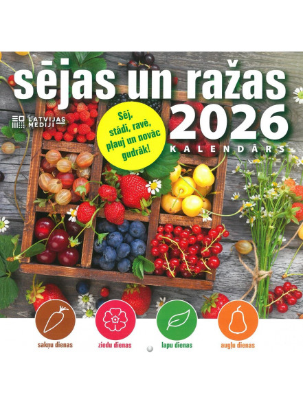 Sējas un ražas kalendārs 