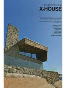Exceptional Dwellings X-House Exceptional Dwellings X-House